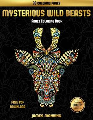 Mysterious Wild Beasts Book for Adults de James Manning