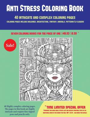 Anti Stress Coloring Book (40 Complex and Intricate Coloring Pages) de James Manning