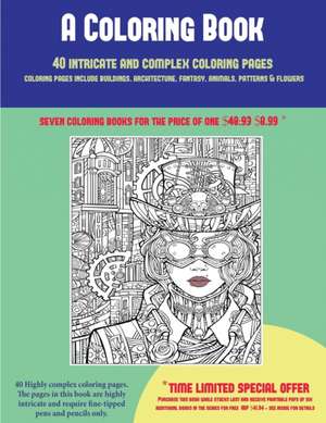 A Coloring Book (40 Complex and Intricate Coloring Pages) de James Manning