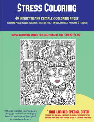 Stress Coloring (40 Complex and Intricate Coloring Pages) de James Manning