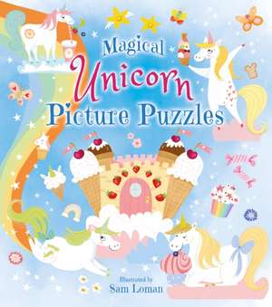 Magical Unicorn Picture Puzzles de Sam Loman