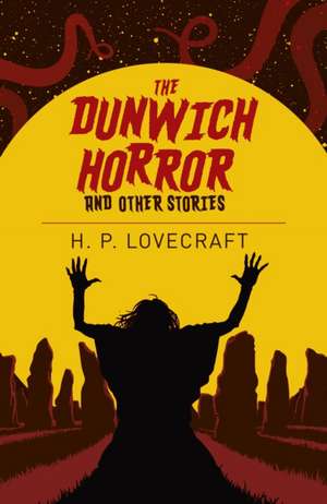 The Dunwich Horror and Other Stories de H. P. Lovecraft