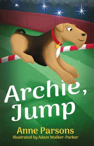 Archie, Jump! de Anne Parsons