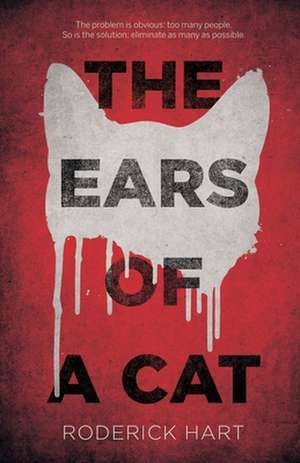 The Ears of a Cat de Roderick Hart