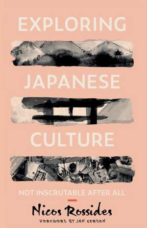 Exploring Japanese Culture de Nicos Rossides