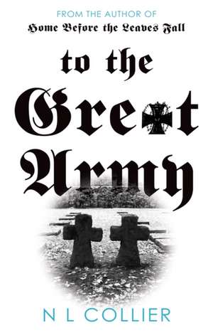 To the Great Army de N L Collier