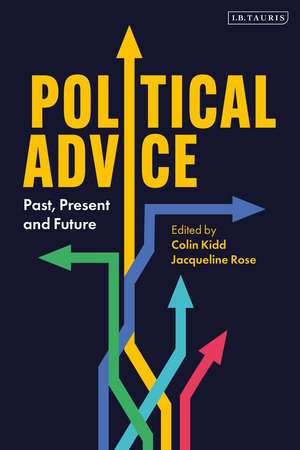 Political Advice: Past, Present and Future de Colin Kidd