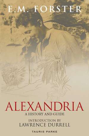 Alexandria: A History and Guide de E. M. Forster