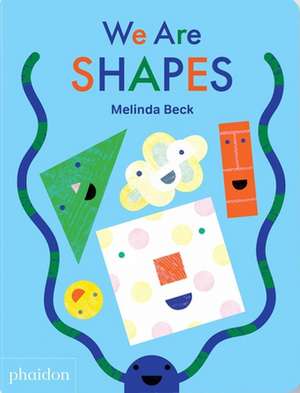 We Are Shapes de Melinda Beck