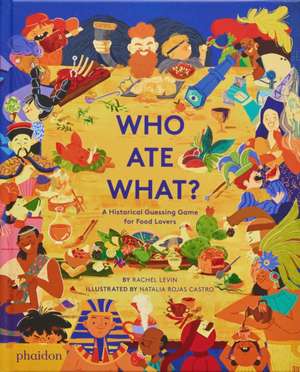 Who Ate What? de Rachel Levin