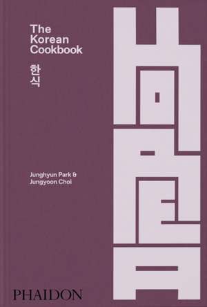 The Korean Cookbook de Junghyun Park