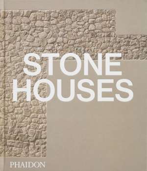 Stone Houses de Editors Phaidon