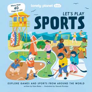 Lonely Planet Kids Let's Play Sports de Lonely Planet Kids