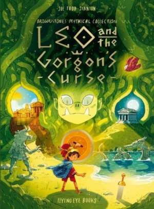 Leo and the Gorgon's Curse de Joe Todd-Stanton