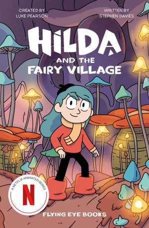 Hilda and the Fairy Village de Stephen Davies