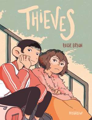 Thieves de Lucie Bryon