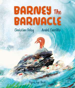 Barney the Barnacle de Christian Foley
