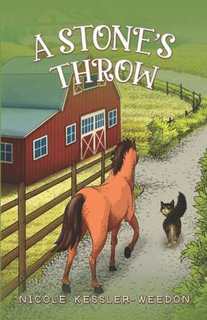 A Stone's Throw de Nicole Kessler-Weedon