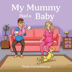 My Mummy Had a Baby de Thalia Penninkilampi