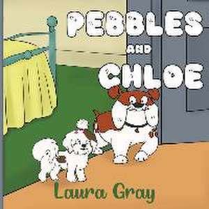 Pebbles and Chloe de Laura Gray