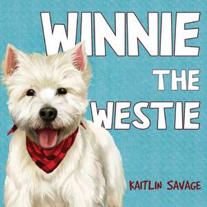 Winnie the Westie de Kaitlin Savage