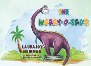 The Worry-o-saur de Laurajoy Newman