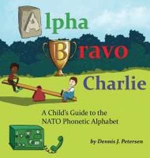 Alpha Bravo Charlie de Dennis Petersen