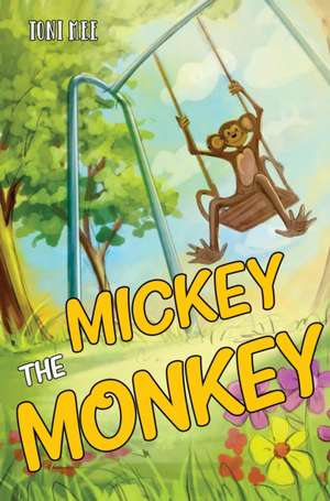 Mickey The Monkey de Toni Mee