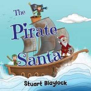 The Pirate Santa de Stuart Blaylock