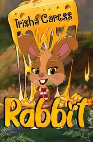 Rabbit de Trisha Caress