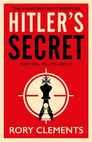 Hitler's Secret de Rory Clements