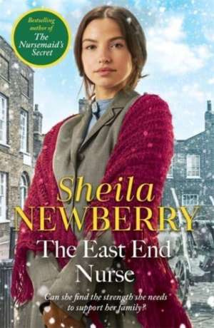 The East End Nurse de Sheila Newberry