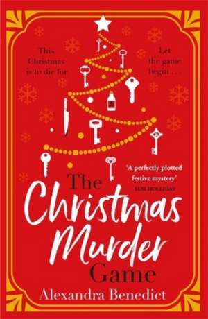 The Christmas Murder Game de Alexandra Benedict