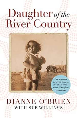 Daughter of the River Country de Dianne O'Brien