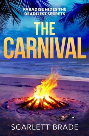 The Carnival de Scarlett Brade