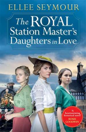 The Royal Station Master's Daughters in Love de Ellee Seymour