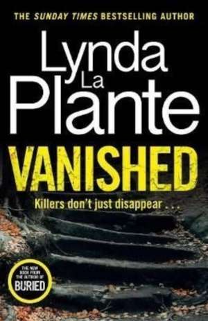 Plante, L: Vanished de Lynda La Plante