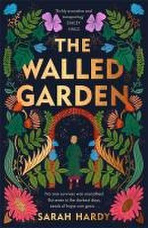 The Walled Garden de Sarah Hardy