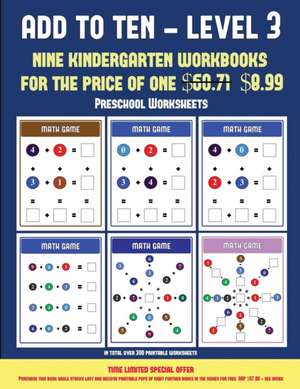 Preschool Worksheets (Add to Ten - Level 3) de James Manning