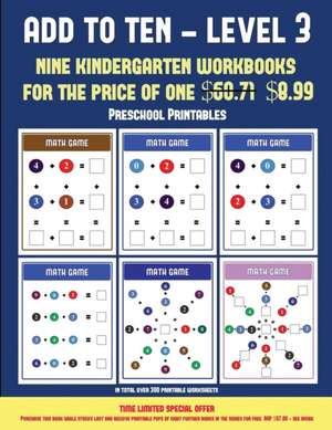 Preschool Printables (Add to Ten - Level 3) de James Manning