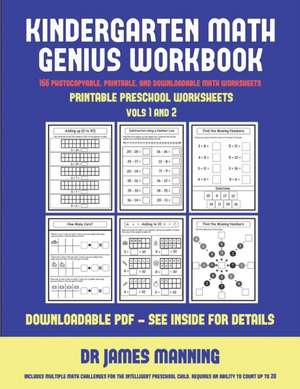 Printable Preschool Worksheets (Kindergarten Math Genius) de James Manning