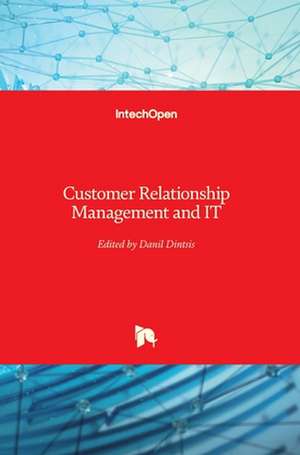 Customer Relationship Management and IT de Danil Dintsis