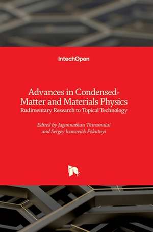 Advances in Condensed-Matter and Materials Physics de Jagannathan Thirumalai