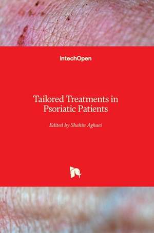 Tailored Treatments in Psoriatic Patients de Shahin Aghaei