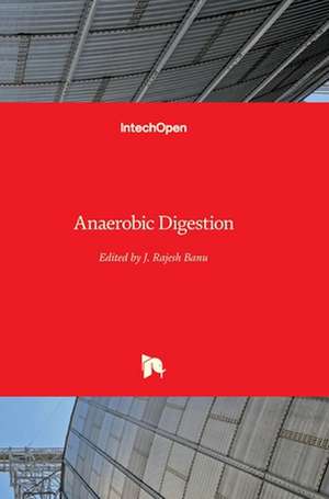 Anaerobic Digestion de Rajesh Banu