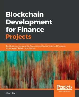 Blockchain Development for Finance Projects de Ishan Roy