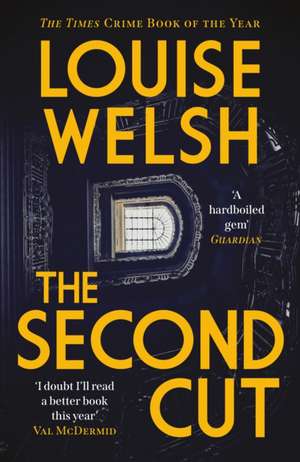 The Second Cut de Louise Welsh