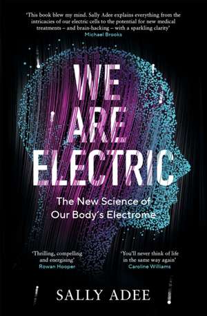 We Are Electric de Sally Adee