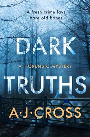 Dark Truths de A. J. Cross