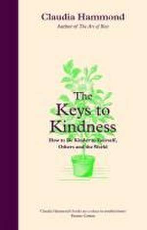 The Keys to Kindness de Claudia Hammond